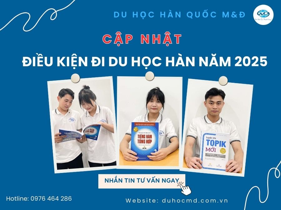 Cập nhật điều kiện du học Hàn Quốc 2025 mới nhất