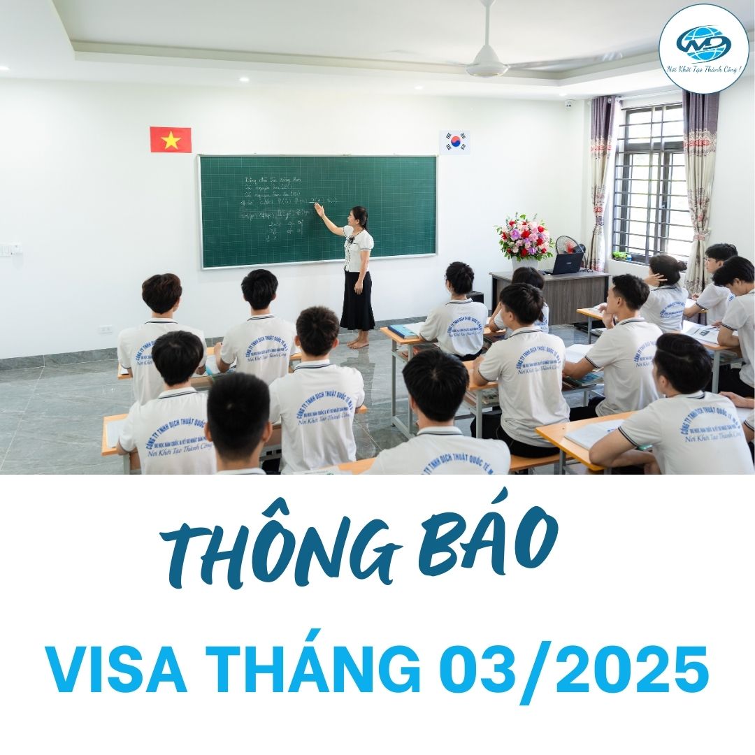 THÔNG BÁO HỌC SINH CÓ VISA DU HỌC HÀN QUỐC KỲ THÁNG 3/2025