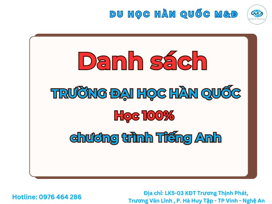 Danh sách Các Trường Đại học tại Hàn Quốc Giảng dạy 100% Bằng Tiếng Anh